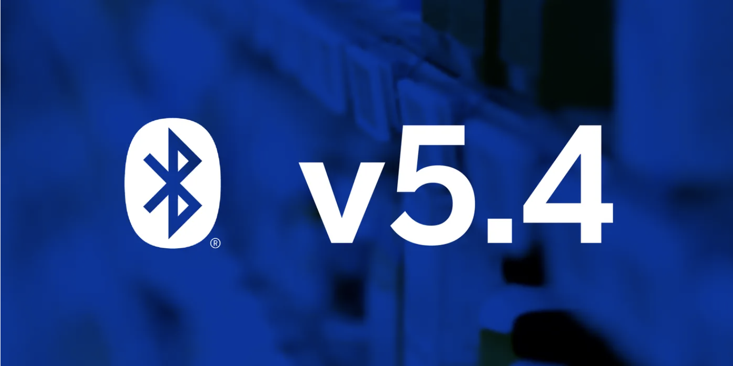 藍(lán)牙 v5.4 的新功能 藍(lán)牙 v5.4 的新功能